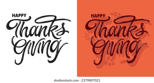 Hand drawn Thanksgiving typography poster. Celebration quote Happy Thanksgiving on textured background for postcard, Thanksgiving icon, logo or badge. Thanksgiving vector vintage style calligraphy