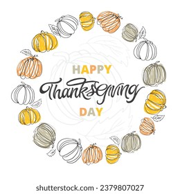 Hand drawn Thanksgiving typography poster. Celebration quote Happy Thanksgiving on textured background for postcard, Thanksgiving icon, logo or badge. Thanksgiving vector vintage style calligraphy