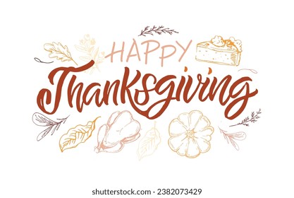 Hand drawn Thanksgiving typography poster. Celebration quote Happy Thanksgiving on textured background for postcard, Thanksgiving icon, logo or badge. Thanksgiving vector vintage style calligraphy