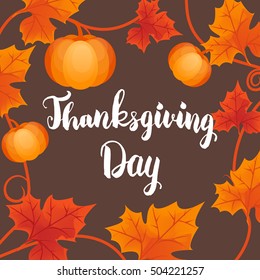 Hand drawn Thanksgiving typography poster. Celebration quote for Thanksgiving Day postcard. vector brush style calligraphy