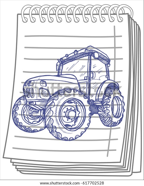 Hand drawn tractor on notebook background. Vector\
illustration. 