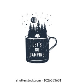 Hand drawn travel badge with fir trees in a metal mug textured vector illustration and "Let's go camping" inspirational lettering.