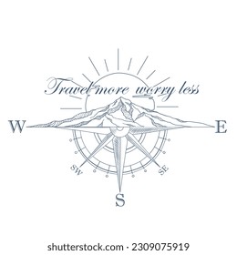 Hand drawn travel badge with mountains silhouette, compass and lettering "Travel more, worry less". Wanderlust. Adventure. Vector isolated illustration for t-shirt design, posters, stickers, tatoo