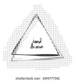 Hand Drawn Triangle Frame Isolated on White Background. Vector Geometric Doodle Sketch Illustration made of Simple Brush Strokes with Pop Art Elements