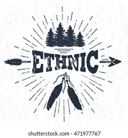 Hand drawn tribal label with textured arrows, fir trees, and feathers vector illustrations and "Ethnic" lettering.