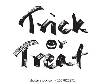 Hand drawn Trick or Treat lettering. Holiday calligraphy for banner or poster.