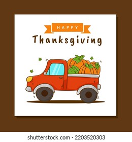 Hand drawn truck harvest pumpkin. Thanksgiving card template cartoon. Vector art illustration