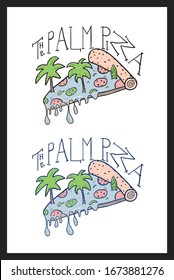 Hand drawn for t-shirt with palm trees,wave and pizza. Slogan for tee shirt print with Sketch. Vector illustration.
