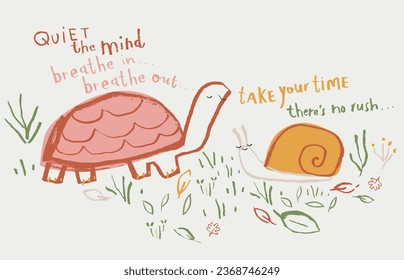 Hand drawn Turtle Snail illustration Mindful Slogan for kids baby toddler apparels vector graphic artwork