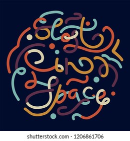 Hand drawn type lettering phrases  Lost in space
