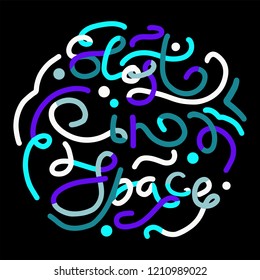 Hand drawn type lettering phrases Lost in space. Colour font. 