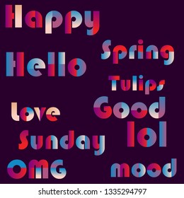 Hand drawn type lettering phrases  hAPPY, HELLO, LOVE, SPRING