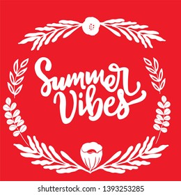 Hand drawn type lettering phrases Summer Vibes Scandinavian style