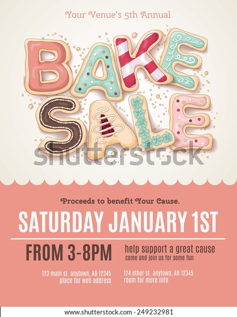 Hand drawn type that says Bake Sale in the shape
of delicious and colorful cookies on a flyer, brochure, poster
template layout.