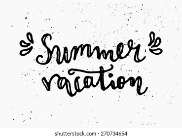 Hand drawn typographic design "Summer Vacation" in black and white.