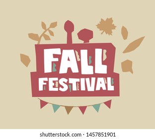 Hand drawn typographic ebmlem Fall festival. Letters, flags, autumnal leaves. Autumn fall fest logo template. For flyer, poster, card, web. Vector illustration