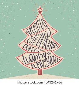 Hand drawn typographic poster. Merry Christmas and Happy New Year background. Hand lettering for christmas. Doodle christmas tree. Merry Christmas greeting card. Vector illustration.