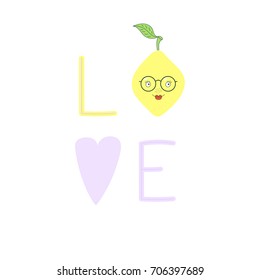 Hand drawn typographic poster with word love, heart and cute funny lemon in glasses. Isolated objects on white background. Vector illustration Design concept for children.