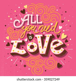 Hand drawn typography: "All you need is love"