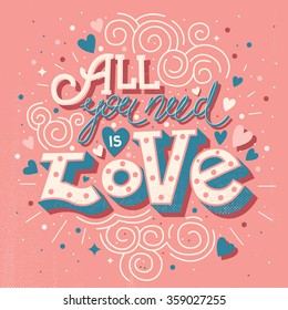 Hand drawn typography: "All you need is love"