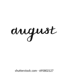 Hand drawn typography August, brush calligraphy, hand lettering. Vector isolated for calendar, cards, labels and decor.
