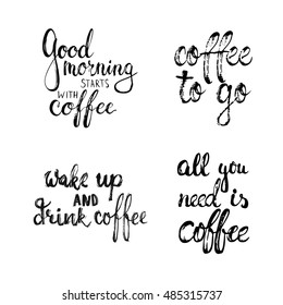 Hand drawn typography lettering Coffee phrases set. Modern calligraphy for greeting and invitation card, photo overlays or t-shirt print