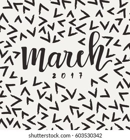 Hand drawn typography lettering : March 2017 : Vector Illustration