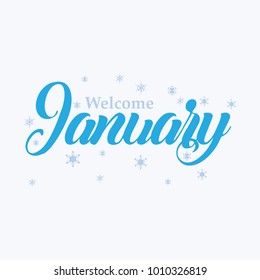 Hand drawn typography lettering phrase welcome, January isolated on the white background. Fun brush ink calligraphy inscription for winter greeting invitation card or print design.