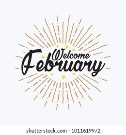 Hand drawn typography lettering phrase welcome, February isolated on the white background. Fun brush ink calligraphy inscription for winter greeting invitation card or print design.