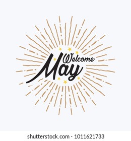Hand drawn typography lettering phrase welcome, May isolated on the white background. Fun brush ink calligraphy inscription for winter greeting invitation card or print design.