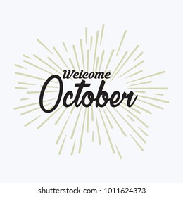 Hand drawn typography lettering phrase welcome, October isolated on the white background. Fun brush ink calligraphy inscription for winter greeting invitation card or print design.