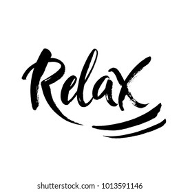 Hand drawn typography lettering phrase Relax isolated on the white background. Fun calligraphy for greeting and invitation card or t-shirt print design. Modern brush calligraphy. Vector