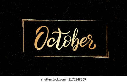 Hand drawn typography lettering phrase October. Ink brush lettering for autumn invitation card. Month October for calendar. Handwritten phrase for banner, poster, flyer, greeting card, calendar.