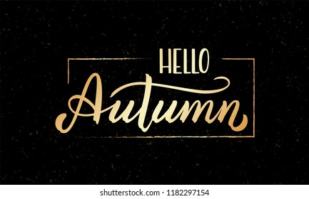Hand drawn typography lettering phrase Hello Autumn. Ink brush lettering for autumn invitation card. Hello Autumn phrase for calendar. Handwritten phrase for banner, flyer, greeting card, calendar.