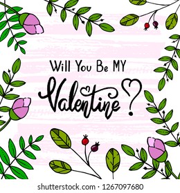 Hand drawn typography lettering phrase Will you be my Valentine. Ink brush lettering for 14th February greeting card. Vector calligraphy text, logo, illustration for February 14. Romantic Lettering.