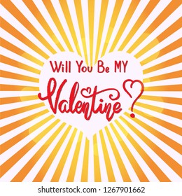 Hand drawn typography lettering phrase Will you be my Valentine. Ink brush lettering for 14th February greeting card. Vector calligraphy text, logo, illustration for February 14. Romantic Lettering.