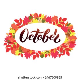 Hand drawn typography lettering phrase October. Ink brush lettering for autumn invitation card. Month October for calendar. Handwritten phrase for banner, poster, flyer, greeting card. Vector EPS10