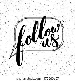 Hand drawn typography lettering phrase Follow us on the white background. Modern motivational calligraphy Follow us for social network, typography poster and postcard or t-shirt print.