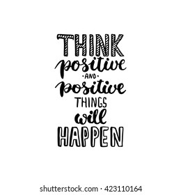 75,151 Think Positive Quotes Images, Stock Photos & Vectors 