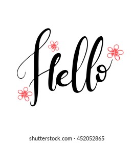 Hand drawn typography lettering phrase Hello with floral elements on the white background. Fun calligraphy for greeting and invitation card or t-shirt print design. Vector illustration.