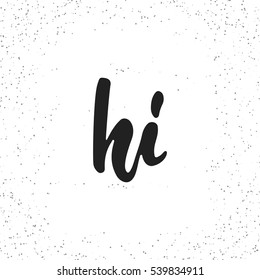 Hand drawn typography lettering phrase Hello isolated on the white background. Fun brush ink calligraphy inscription for winter greeting invitation card or print design.