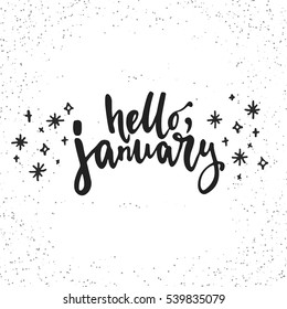 Hand drawn typography lettering phrase Hello, January isolated on the white background. Fun brush ink calligraphy inscription for winter greeting invitation card or print design.