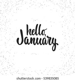Hand drawn typography lettering phrase Hello, January isolated on the white background. Fun brush ink calligraphy inscription for winter greeting invitation card or print design.