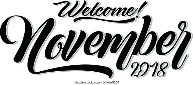 Hand drawn typography lettering phrase Welcome November isolated on the white background 