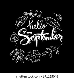 Hand drawn typography lettering phrase Hello September.
