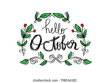 Hand drawn typography lettering phrase Hello October.