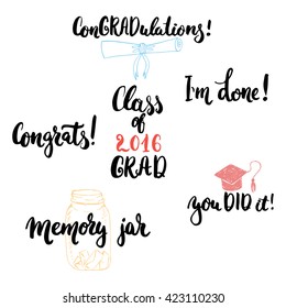 Hand drawn typography lettering phrases set to Class of 2016 GRAD . Modern calligraphy for typography greeting and invitation card for Graduation. 