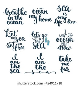 Hand drawn typography lettering phrases set about sea, ocean and summer time. Modern calligraphy for typography greeting and invitation card for sea summer beach party.