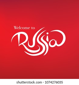 Hand drawn typography lettering poster with Welcome to Russia. For printing T-shirts, souvenirs, badges, for tourist advertising, posters, banner, leaflets. 