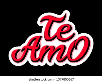 Hand drawn typography lettering Te amo. Te amo - I love you in Spanish, romantic decorative lettering. Vector Valentine's day card, poster, t-shirt print background.